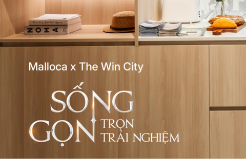 MALLOCA X THE WIN CITY - Sống Gọn, Trọn Trải Nghiệm
