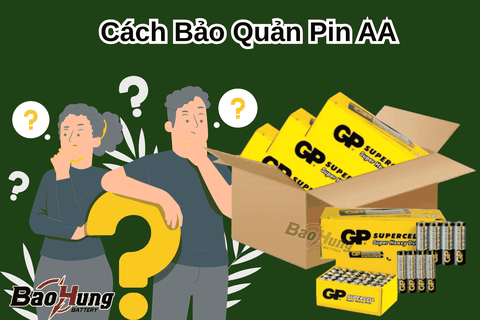 Cách Bảo Quản Pin AA