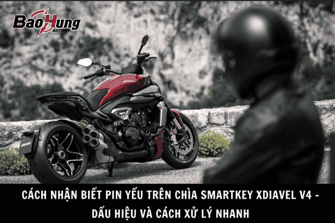 Cách Nhận Biết Pin Yếu Trên Chìa Smartkey XDiavel V4 – Dấu Hiệu Và Cách Xử Lý Nhanh
