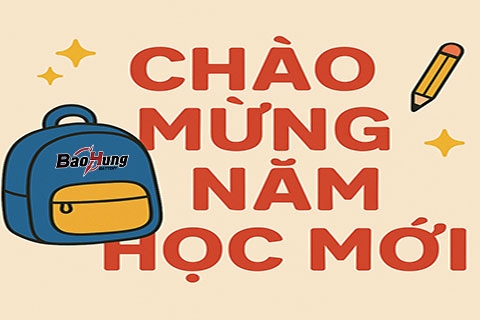 Chào Mừng Năm Học Mới – Thay Pin Miễn Phí Cho Học Sinh, Sinh Viên Tại Pin Bảo Hùng