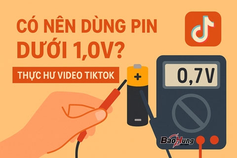 Có Nên Dùng Pin Dưới 1.0V? Thực Hư Video TikTok Nói Vẫn Dùng Được