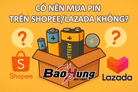 Có Nên Mua Pin Trên Shopee/Lazada Không?