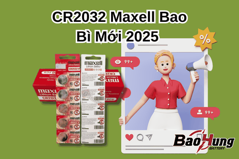 CR2032 Maxell Bao Bì Mới 2025