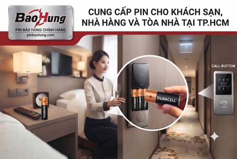 Cung Cấp Pin Cho Khách Sạn, Nhà Hàng Và Tòa Nhà Tại TP.HCM