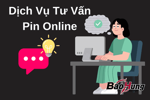Dịch Vụ Tư Vấn Pin Online