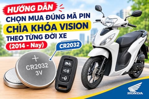 Hướng Dẫn Chọn Mua Đúng Mã Pin Chìa Khóa Vision Theo Từng Đời Xe (2014 - Nay)