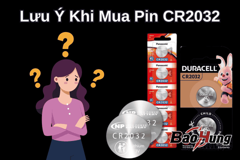Lưu Ý Khi Mua Pin CR2032