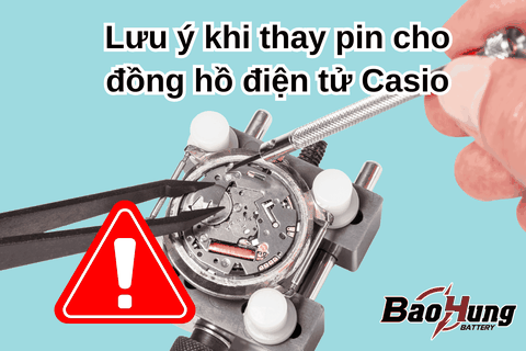 Lưu Ý Khi Thay Pin Cho Đồng Hồ Điện Tử Casio