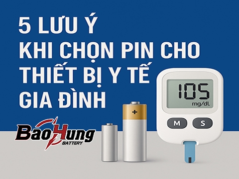 5 Lưu Ý Khi Chọn Pin Cho Thiết Bị Y Tế Gia Đình