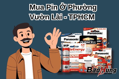 Mua Pin Ở Phường Vườn Lài - TPHCM