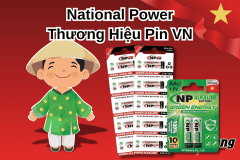 National Power – Thương Hiệu Pin Việt Nam
