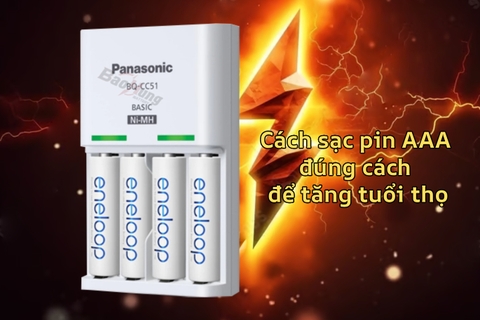 Cách sạc pin AAA đúng cách để tăng tuổi thọ