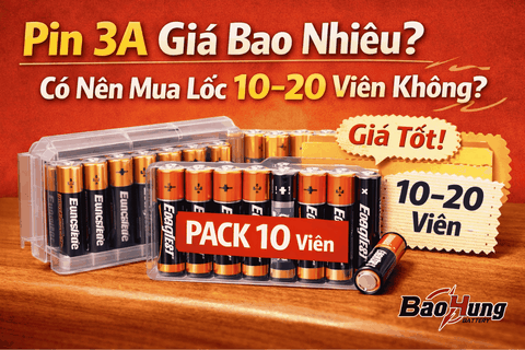 Pin 3A Giá Bao Nhiêu? Có Nên Mua Lốc 10–20 Viên Không?