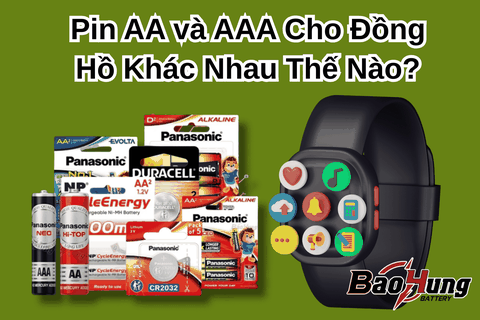 Pin AA và AAA Cho Đồng Hồ Khác Nhau Thế Nào?