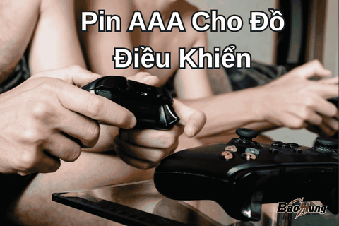 Pin AAA Cho Đồ Điều Khiển