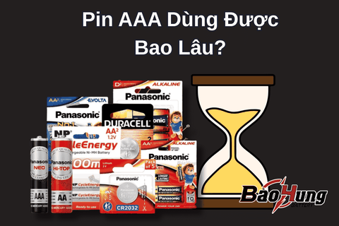 Pin AAA Dùng Được Bao Lâu?
