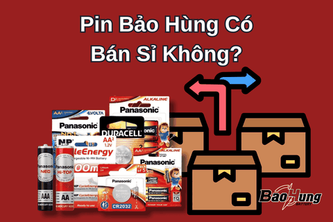 Pin Bảo Hùng Có Bán Sỉ Không?