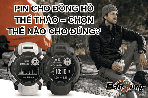 Pin Cho Đồng Hồ Thể Thao – Chọn Thế Nào Cho Đúng?