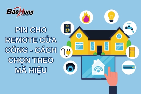 Pin Cho Remote Cửa Cổng – Cách Chọn Theo Mã Hiệu