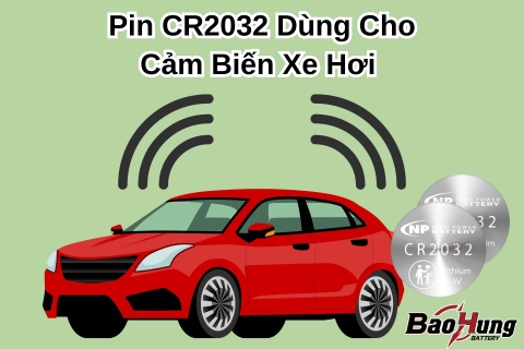 Pin CR2032 Dùng Cho Cảm Biến Xe Hơi – Có Đáng Tin?