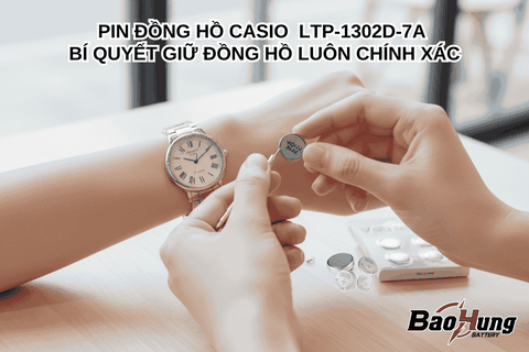 Pin Đồng Hồ Casio LTP-1302D-7A – Bí Quyết Giữ Đồng Hồ Nữ Luôn Chính Xác Và Bền Đẹp