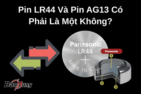Pin LR44 Và Pin AG13 Có Phải Là Một Không?
