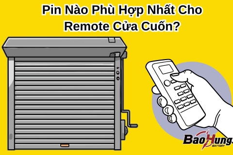 Pin Nào Phù Hợp Nhất Cho Remote Cửa Cuốn?