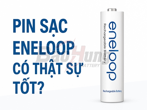 Pin Sạc Eneloop Có Thật Sự Tốt? – Đánh Giá Toàn Diện Từ Người Dùng