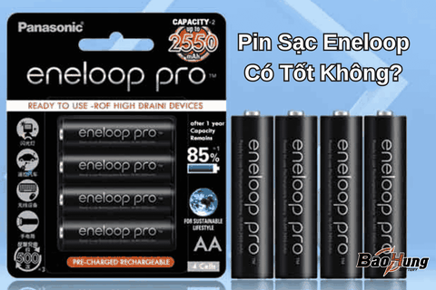 Pin Sạc Eneloop Có Tốt Không?