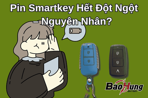 Pin Smartkey Hết Đột Ngột – Nguyên Nhân?