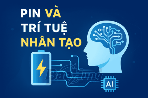 Pin và Trí Tuệ Nhân Tạo – Mối Liên Kết Mới Cho Tương Lai Công Nghệ