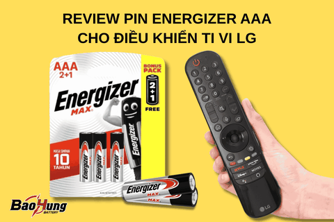 Review Pin Energizer AAA Cho Điều Khiển Tivi LG