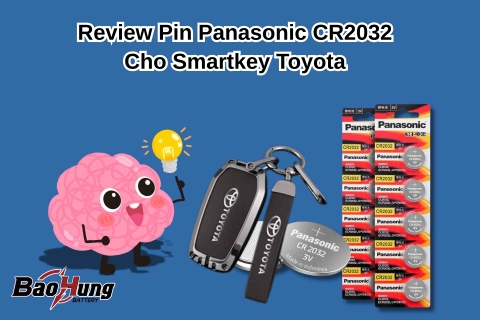Review Pin Panasonic CR2032 Cho Smartkey Toyota