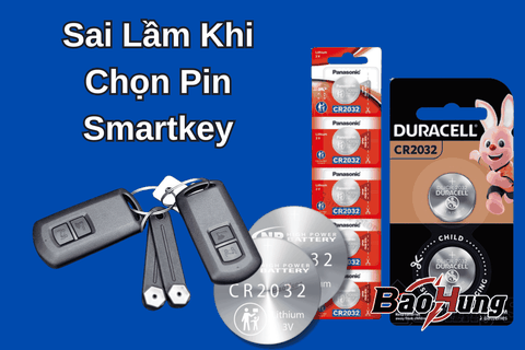 Sai Lầm Khi Chọn Pin Smartkey
