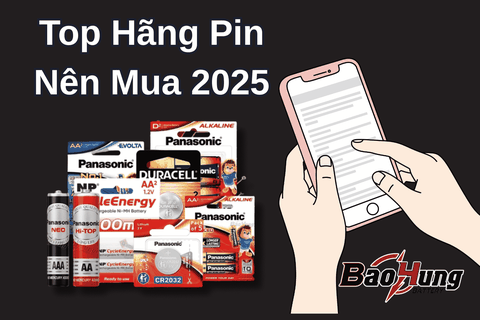 Top Hãng Pin Nên Mua 2025