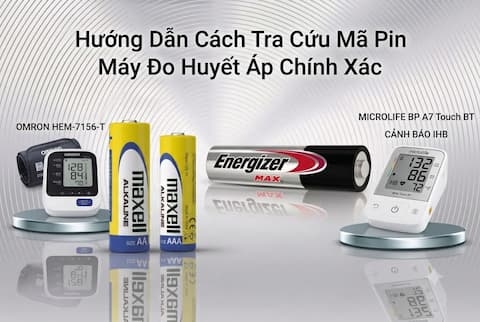 Hướng Dẫn Cách Tra Cứu Mã Pin Máy Đo Huyết Áp Chính Xác Giúp Bảo Vệ Thiết Bị Y Tế Gia Đình
