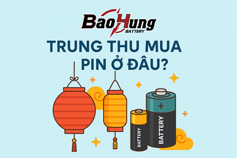 Trung Thu Mua Pin Ở Đâu? Gợi Ý Địa Chỉ Uy Tín Cho Bạn