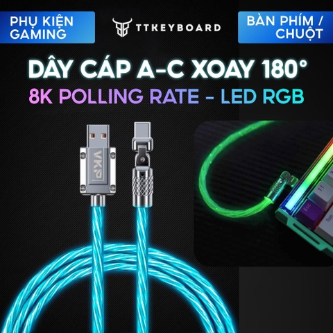 Dây Cáp Xoay 180 Độ 8K Polling Rate (USB A-C) Đa Năng Led RGB Trong Suốt Cho Thiết Bị Gear