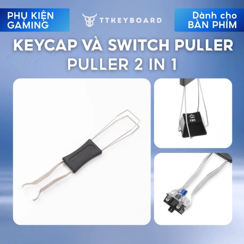 Dụng Cụ Tháo Keycap Và Tháo Switch - 2 Trong 1 - Chắc Chắn - Hỗ Trợ Mod Phím Cơ - TTKeyboard