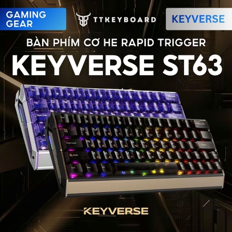 Bàn Phím Keyverse ST63 Gaming He Rapid Trigger Nhôm CNC RT 0,001mm Polling Rate 8K Mạnh Mẽ