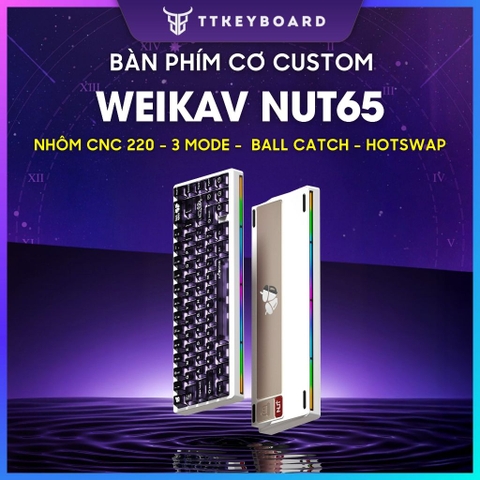 Bàn Phím Cơ Nut65 3 Modes, Nhôm Cnc, Mạch Xuôi Led Rgb Hotswap Ball Catch