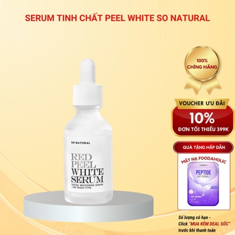 Serum Tinh Chất Peel White So Natural 11ML-35ML- Dưỡng Trắng, Cải thiện Tàn Nhang & Cấp Ẩm Sâu Chỉ Sau 1 Đêm