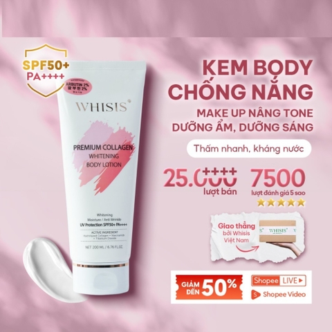 Kem Body Dưỡng Trắng Da Chống Nắng Nâng Tone Tức Thì WHISIS Premium Collagen Whitening Body Lotion 200ml SPF50+ PA++++