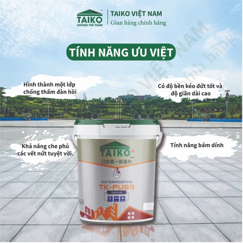 Sơn Chống Thấm Đa Năng TAIKO PU95 – Polyurethane Đàn Hồi Cao, Chống Nứt, Kháng UV, Bám Dính Tuyệt Vời