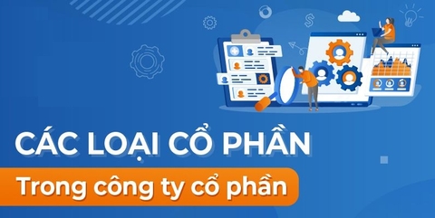 PHÂN TÍCH CHI TIẾT TỪNG LOẠI CỔ PHẦN VÀ ỨNG DỤNG THỰC TẾ
