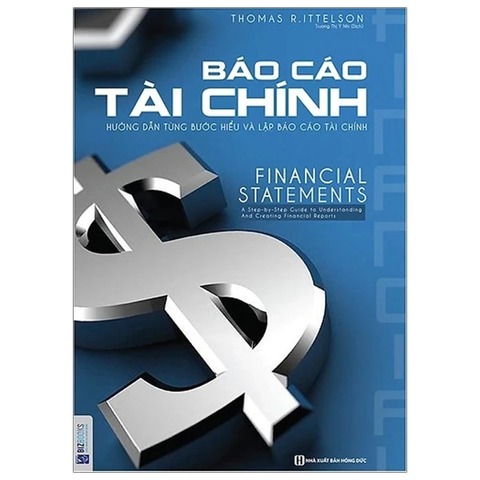 Sách : Báo cáo tài chính Hướng dẫn từng bước hiểu và lập báo cáo tài chính _Thomas R.Ittelson