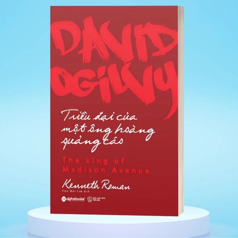 Sách: Triều Đại của Một Ông Hoàng Quảng Cáo - David Ogilvy
