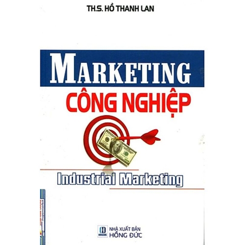 Sách: Marketing Công Nghiệp - Industrial Marketing