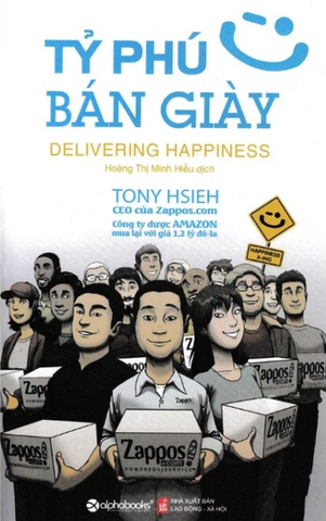 Sách: Delivering Happinses_ Tỷ Phú bán giày