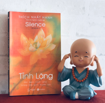 Sách: Tĩnh Lặng Sức mạnh tĩnh lặng trong thế giới huyên náo_Thích Nhất Hạnh